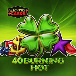 40 Burning Hot